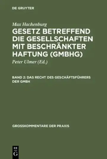 Cover of Gesetz betreffend die Gesellschaften mit beschränkter Haftung (GmbHG), Band 2, Das Recht des Geschäftsführers der GmbH