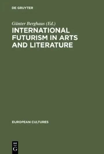 Cover of International Futurism in Arts and Literature