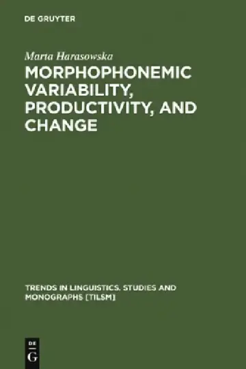 Cover of Morphophonemic Variability, Productivity, and Change