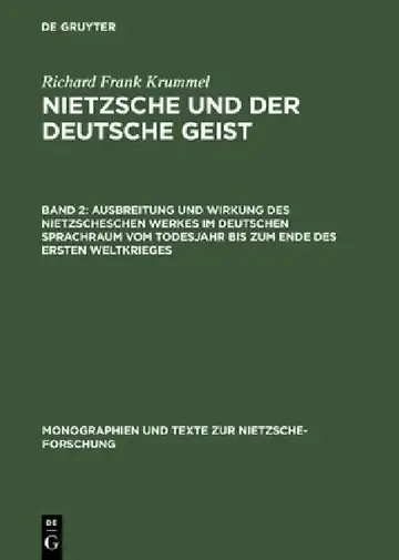 Cover of Ausbreitung Und Wirkung Des Nietzscheschen Werkes Im Deutschen Sprachraum Vom Todesjahr Bis Zum Ende Des Ersten Weltkrieges