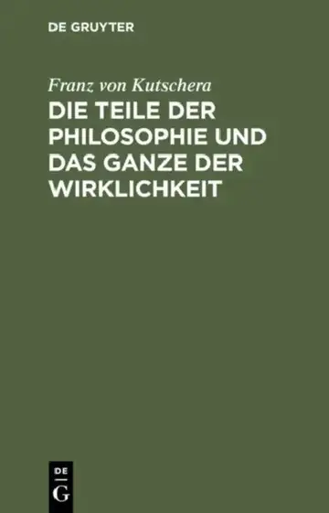 Cover of Die Teile Der Philosophie Und Das Ganze Der Wirklichkeit