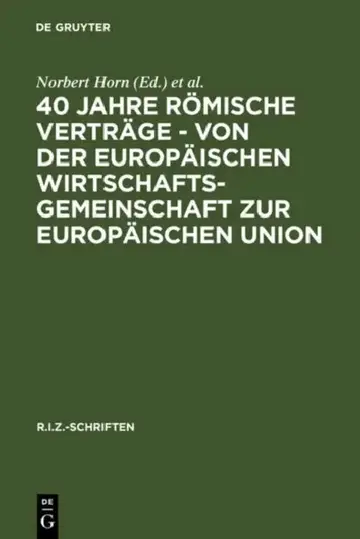 Cover of 40 Jahre Römische Verträge - Von Der Europäischen Wirtschaftsgemeinschaft Zur Europäischen Union