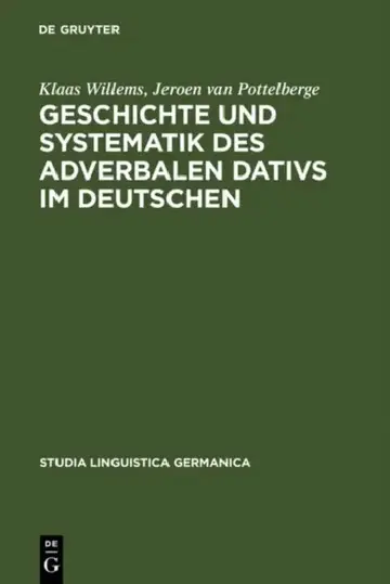Cover of Geschichte und Systematik des adverbalen Dativs im Deutschen