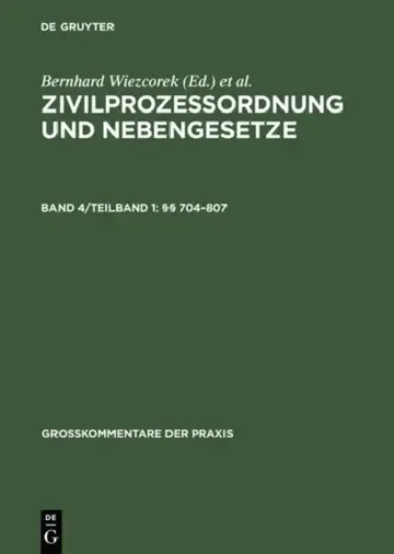 Cover of Zivilprozessordnung Und Nebengesetze, Band 4/Teilband 1, §§ 704-807