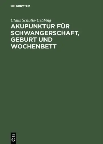 Cover of Akupunktur für Schwangerschaft, Geburt und Wochenbett