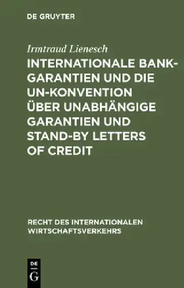 Cover of Internationale Bankgarantien Und Die Un-Konvention Über Unabhängige Garantien Und Stand-By Letters of Credit