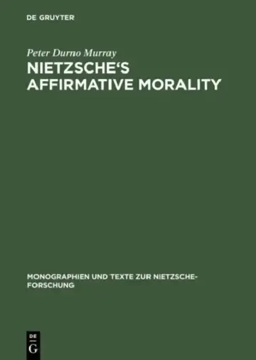 Cover of Nietzsche's Affirmative Morality