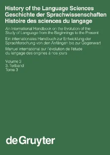 Cover of History of the Language Sciences / Geschichte Der Sprachwissenschaften / Histoire Des Sciences Du Langage. 3. Teilband