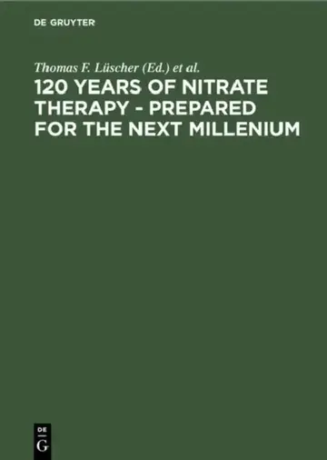 Cover of 120 Years of Nitrate Therapy - Prepared for the Next Millenium