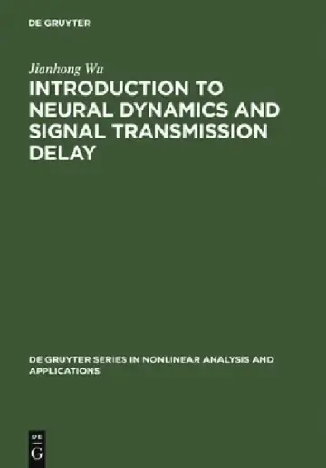 Cover of Introduction to Neural Dynamics and Signal Transmission Delay