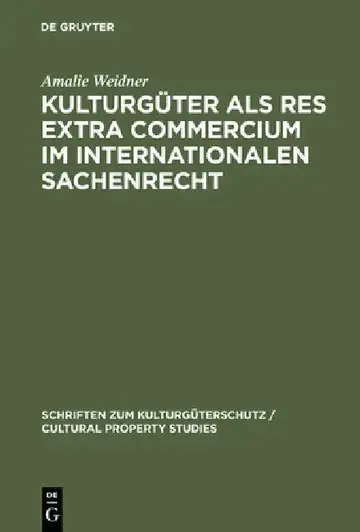 Cover of Kulturgüter ALS Res Extra Commercium Im Internationalen Sachenrecht