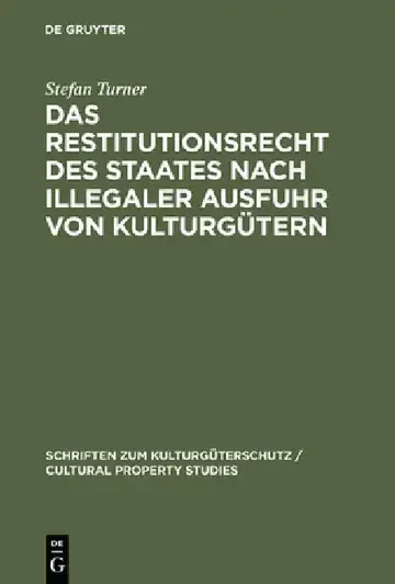 Cover of Das Restitutionsrecht des Staates nach illegaler Ausfuhr von Kulturgütern