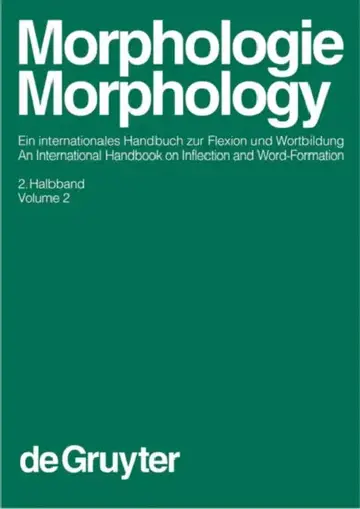 Cover of Morphologie / Morphology, 2. Halbband, Morphologie / Morphology. Ein internationales Handbuch zur Flexion und Wortbildung / An International Handbook