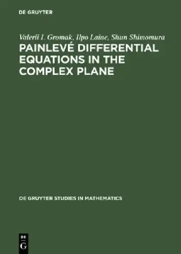 Cover of Painlevé Differential Equations in the Complex Plane