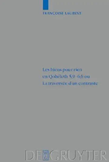 Cover of Les biens pour rien en Qohéleth 5,9-6,6 ou. La traversée d'un contraste