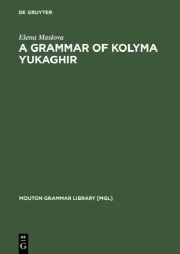 Cover of A Grammar of Kolyma Yukaghir