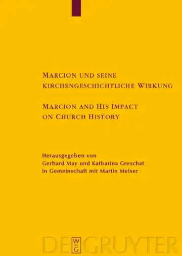 Cover of Marcion und seine kirchengeschichtliche Wirkung / Marcion and His Impact on Church History