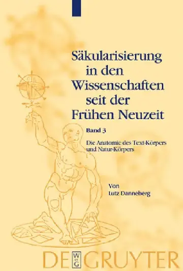 Cover of Säkularisierung in den Wissenschaften seit der Frühen Neuzeit, Band 3, Die Anatomie des Text-Körpers und Natur-Körpers