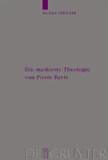 Cover of Die Maskierte Theologie Von Pierre Bayle