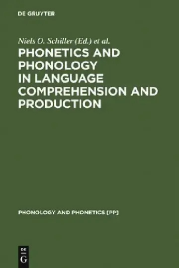 Cover of Phonetics and Phonology in Language Comprehension and Production