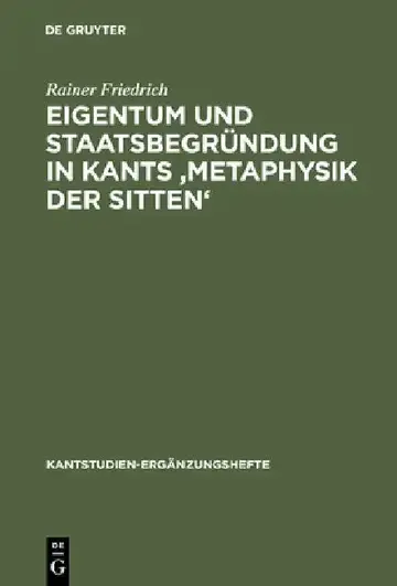 Cover of Eigentum Und Staatsbegründung in Kants 'Metaphysik Der Sitten'