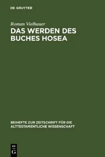 Cover of Das Werden des Buches Hosea = Redaction History of the Book of Hosea