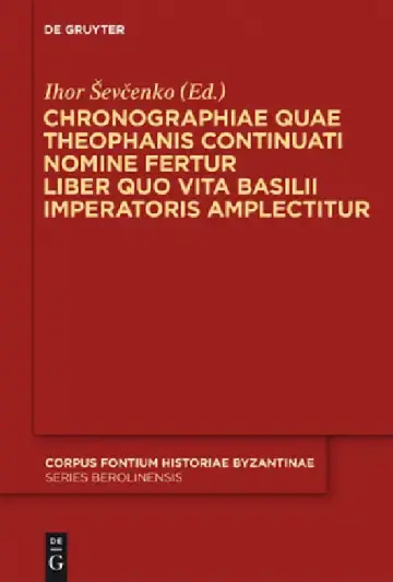 Cover of Chronographiae quae Theophanis Continuati nomine fertur Liber quo Vita Basilii Imperatoris amplectitur