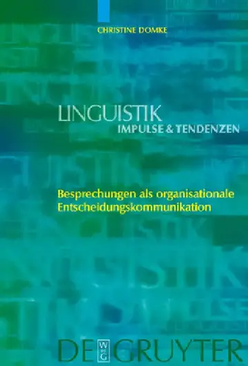 Cover of Besprechungen als organisationale Entscheidungskommunikation = Besprechungen ALS Organisationale Entscheidungskommunikation