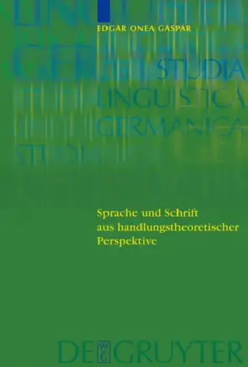 Cover of Sprache und Schrift aus handlungstheoretischer Perspektive = Sprache Und Schrift Aus Handlungstheoretischer Perspektive