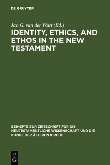 Cover of Identity, Ethics, and Ethos in the New Testament