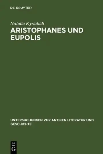 Cover of Aristophanes und Eupolis = On the History of a Poetical Rivalry