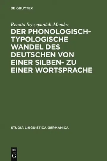 Cover of Der Phonologisch-Typologische Wandel Des Deutschen Von Einer Silben- Zu Einer Wortsprache