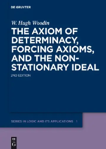 Cover of The Axiom of Determinacy, Forcing Axioms, and the Nonstationary Ideal