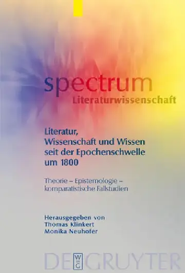 Cover of Literatur, Wissenschaft und Wissen seit der Epochenschwelle um 1800