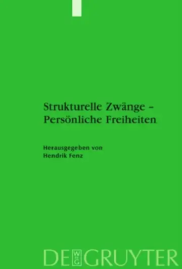 Cover of Strukturelle Zwänge - Persönliche Freiheiten