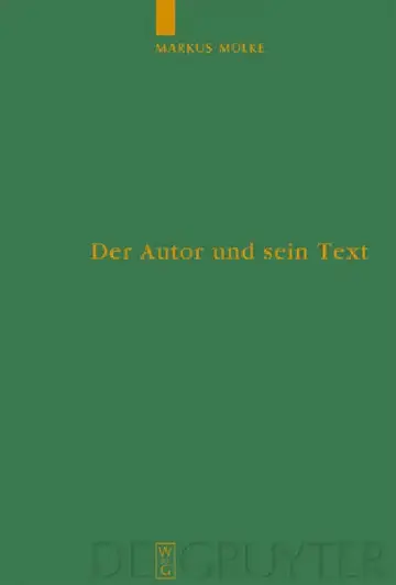 Cover of Der Autor und sein Text = Falsification and Distortion of an Original Text as Judged by Authors in Antiquity