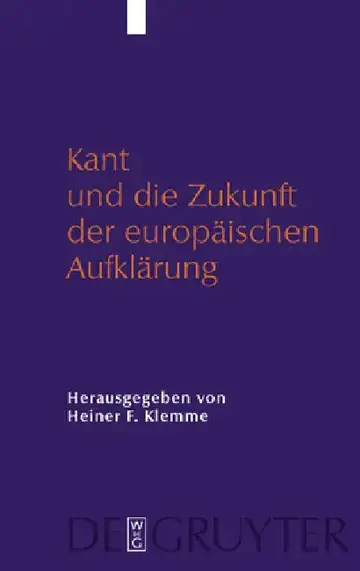 Cover of Kant Und Die Zukunft Der Europäischen Aufklärung