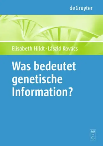 Cover of Was Bedeutet "Genetische Information"?