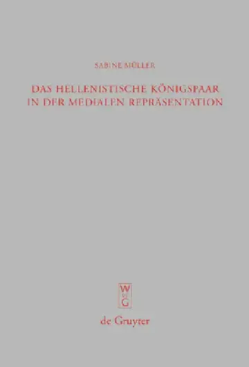 Cover of Das hellenistische Königspaar in der medialen Repräsentation