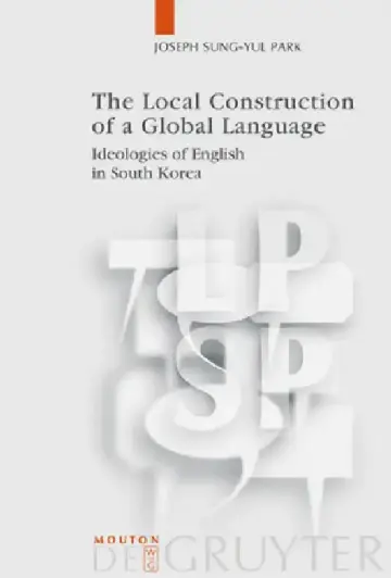 Cover of The Local Construction of a Global Language