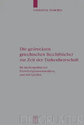 Cover of Die Gedruckten Griechischen Beichtbücher Zur Zeit Der Türkenherrschaft