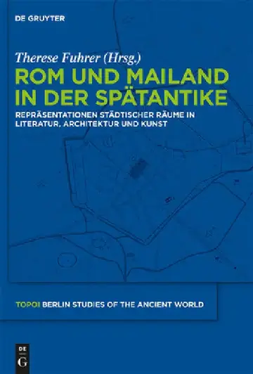 Cover of Rom und Mailand in der Spätantike