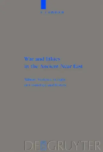 Cover of War and Ethics in the Ancient Near East
