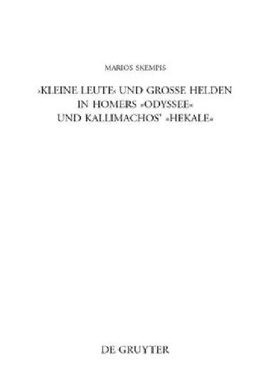 Cover of "Kleine Leute" und große Helden in Homers Odyssee und Kallimachos' Hekale