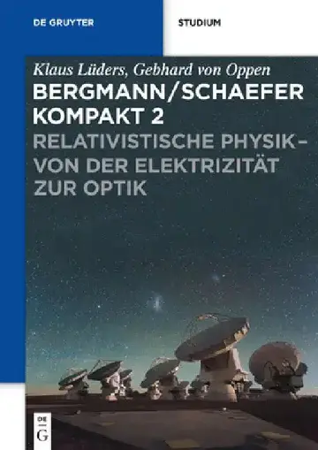 Cover of Relativistische Physik - Von Der Elektrizität Zur Optik