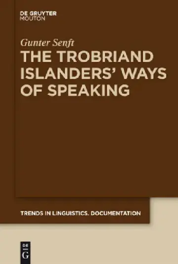 Cover of The Trobriand Islanders' Ways of Speaking