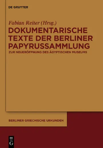 Cover of Dokumentarische Texte Der Berliner Papyrussammlung Aus Ptolemäischer Und Römischer Zeit