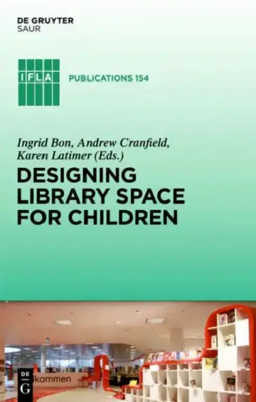 Cover of Designing Library Space for Children