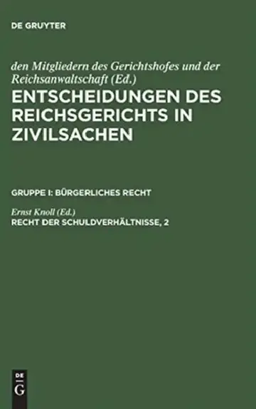 Cover of Entscheidungen des Reichsgerichts in Zivilsachen, Recht der Schuldverhältnisse, 2