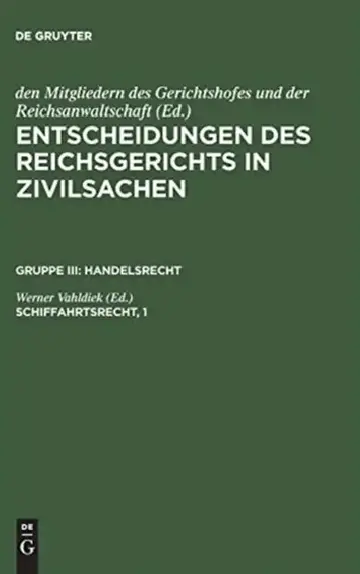 Cover of Entscheidungen des Reichsgerichts in Zivilsachen, Schiffahrtsrecht, 1